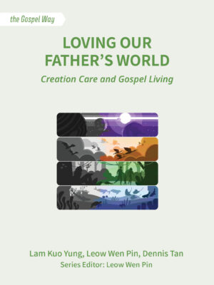 Creation Care and the Gospel (new ed.)